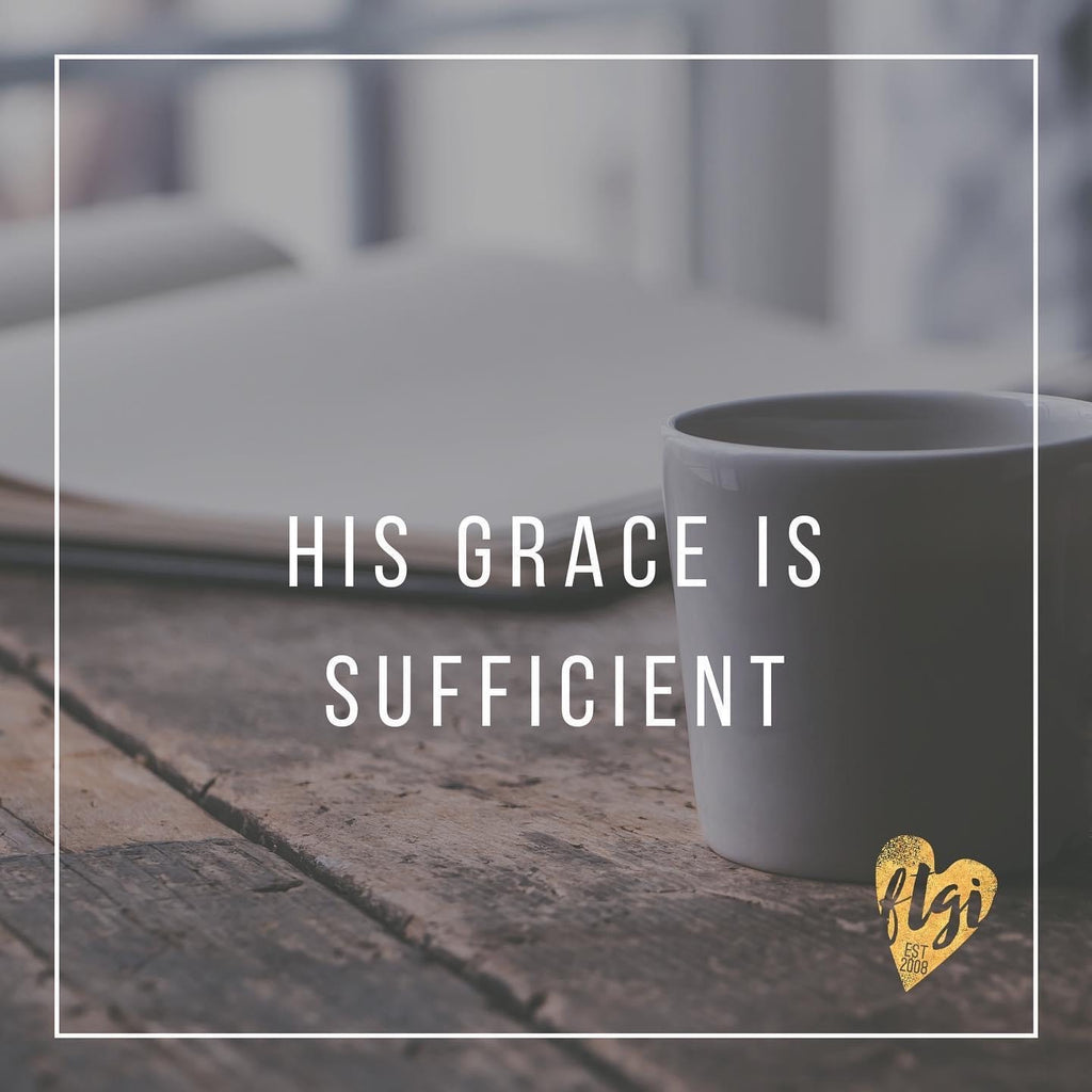 HIS GRACE IS SUFFICIENT